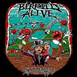Berried Alive : Snozzberries